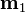 \mathbf{m}_{1}