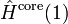 \hat H^{\text{core}}(1)