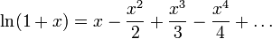 \ln(1+x) = x - \frac{x^2}{2} + \frac{x^3}{3} - \frac{x^4}{4} + \dots