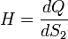H=\frac{dQ}{dS_2}