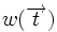 w( \overrightarrow{t})