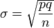 \sigma=\sqrt{\frac{pq}{n}}