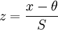 z=\frac{x-\theta}{S}