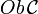 Ob\,\mathcal C