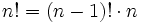 \,n!=(n-1)!\cdot n
