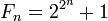 F_n = 2^{2^n}+1
