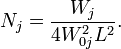 N_j = \frac{W_j}{4W_{0j}^2L^2}. \ 