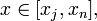 x \in [x_j,x_n],