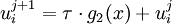 u_i^{j+1} = \tau \cdot g_2(x) + u_i^j