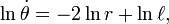 \ln\dot\theta = -2\ln r + \ln\ell,