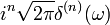i^n\sqrt{2\pi}\delta^{(n)}(\omega)\,