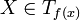 X\in T_{f(x)}