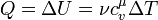  Q = \Delta U = \nu c_v^{\mu} \Delta T \, 