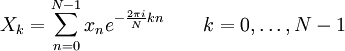 X_k = \sum_{n=0}^{N-1} x_n e^{-\frac{2 \pi i}{N} k n} \qquad k = 0, \dots, N-1