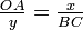 \textstyle\frac{OA}{y}=\frac{x}{BC}