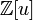 \mathbb{Z}[u]