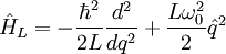\hat H_L = -\frac{\hbar^2}{2L}\frac{d^2}{dq^2} + \frac{L\omega_0^2}{2}\hat q^2