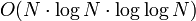 O(N\cdot\log N\cdot\log\log N)