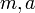 \mathbf{} m, a 