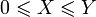 0 \leqslant X \leqslant Y