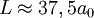 L\approx37,5a_0