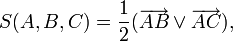 S(A,B,C)=\frac{1}{2}(\overrightarrow{AB}\vee\overrightarrow{AC}),