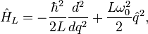 \hat H_L = -\frac{\hbar^2}{2L}\frac{d^2}{dq^2} + \frac{L\omega_0^2}{2}\hat q^2, \