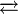 \overrightarrow{\leftarrow}