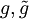 g,\tilde g
