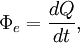 \Phi_e=\frac{dQ}{dt},