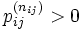  p_{ij}^{(n_{ij})} &amp;gt; 0