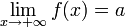 \lim_{x\to+\infty}f(x)=a