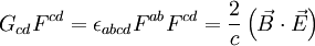 G_{cd}F^{cd}=\epsilon_{abcd}F^{ab} F^{cd} = \frac{2}{c} \left( \vec B \cdot \vec E \right)