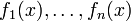 f_1(x), \ldots , f_n(x)