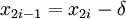 x_{2i-1}=x_{2i}-\delta\!