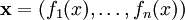 {\mathbf x} = (f_1(x),\dots,f_n(x))