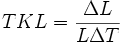 TKL = \frac{\Delta L}{L \Delta T}