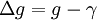 \! \Delta g = g-\gamma