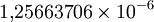  1{,}25663706 \times 10^{-6} 
