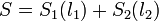 S= S_{1}(l_{1})+ S_{2}(l_{2})\,
